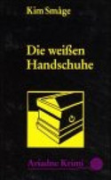 Die weißen Handschuhe