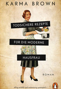Todsichere Rezepte für die moderne Hausfrau
