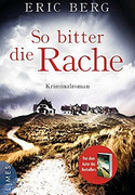 So bitter die Rache