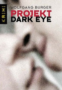 Projekt Dark Eye / Flächenbrand