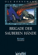 Brigade der sauberen Hände