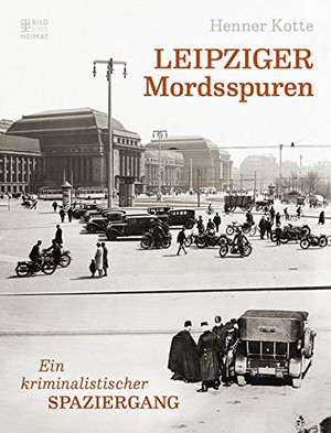 Leipziger Mordsspuren