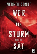 Wer den Sturm sät