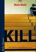 Kill