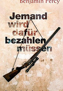 Jemand wird dafür bezahlen müssen