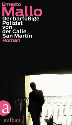 Der barfüßige Polizist von der Calle San Martin