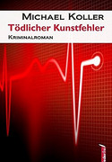 Tödlicher Kunstfehler