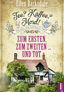 Tee? Kaffee? Mord! (8) - Zum Ersten, zum Zweiten ... und tot