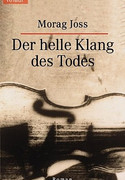 Der helle Klang des Todes