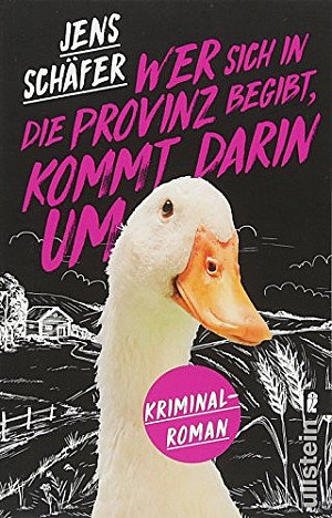 Wer sich in die Provinz begibt, kommt darin um