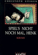 Spiel's nicht noch mal, Henk