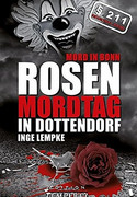 Rosenmordtag in Dottendorf