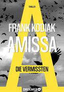 Amissa: Die Vermissten