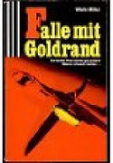 Falle mit Goldrand