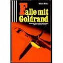 Falle mit Goldrand
