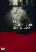 Der süße Duft des Blutes
