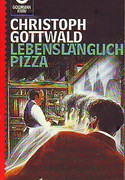 Lebenslänglich Pizza
