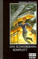 Das Schwebebahnkomplott