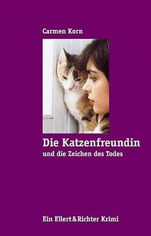 Die Katzenfreundin und die Zeichen des Todes