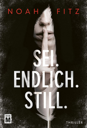 Sei. Endlich. Still.
