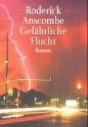 Gefährliche Flucht