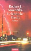 Gefährliche Flucht