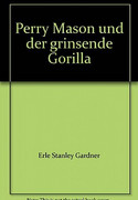 Perry Mason und der grinsende Gorilla