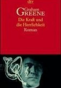 Die Kraft und die Herrlichkeit
