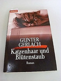Katzenhaar und Blütenstaub