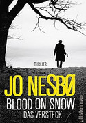 Blood On Snow. Das Versteck