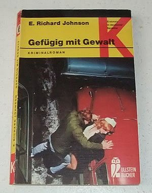 Gefügig mit Gewalt