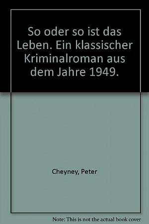 So oder so ist das Leben
