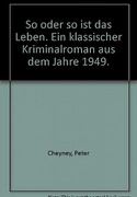 So oder so ist das Leben