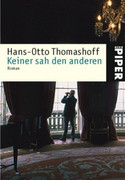 Keiner sah den anderen