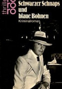Schwarzer Schnaps und blaue Bohnen