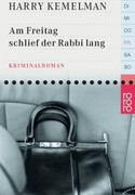 Am Freitag schlief der Rabbi lang