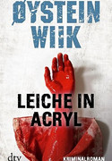 Leiche in Acryl