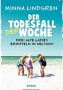 Rotwein für drei alte Damen oder Wie starb der junge Koch?