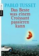 Das Beste, was einem Croissant passieren kann