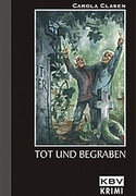 Tot und begraben