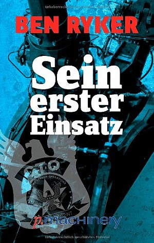 Sein erster Einsatz