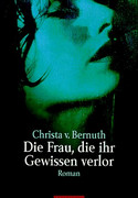Die Frau, die ihr Gewissen verlor