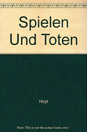 Spielen und töten