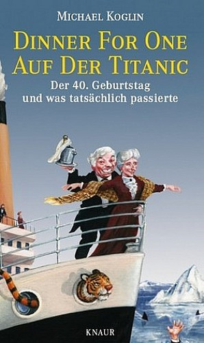 Dinner for one auf der Titanic