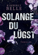 Solange du lügst