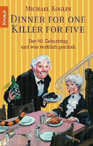 Dinner for One - Killer for Five