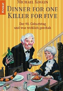 Dinner for One - Killer for Five