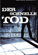 Der schnelle Tod