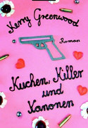 Kuchen, Killer und Kanonen