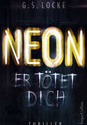 NEON - Er tötet dich
